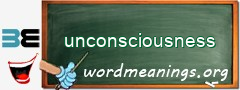 WordMeaning blackboard for unconsciousness